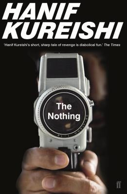 The Nothing by Kureishi, Hanif