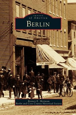 Berlin by Morneau, Renney E.