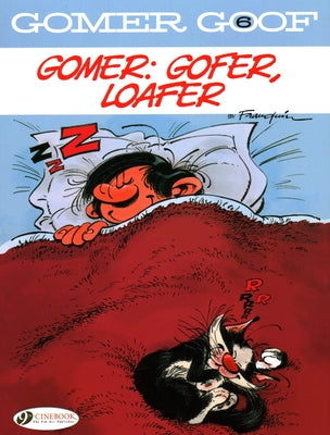 Gomer, Gofer, Loafer by Franquin