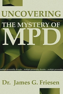 Uncovering the Mystery of Mpd by Friesen, James G.