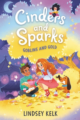 Cinders and Sparks #3: Goblins and Gold by Kelk, Lindsey