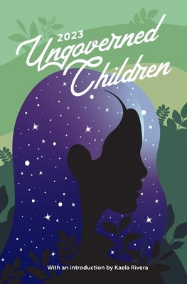 Ungoverned Children 2023 by The Bookworm of Edwards