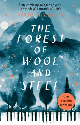 The Forest of Wool and Steel by Miyashita, Natsu