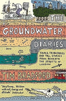 The Groundwater Diaries by Bradford, Tim