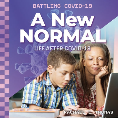 A New Normal: Life After Covid-19 by Thomas, Rachael L.