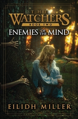 Enemies of the Mind: The Watchers Series: Book by Miller, Eilidh