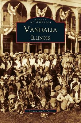Vandalia by Protz, Brenda Baptist