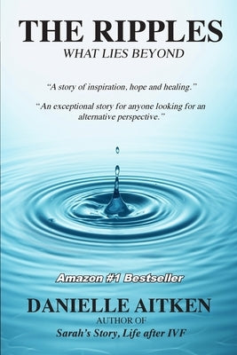 The Ripples: What Lies Beyond by Aitken, Danielle