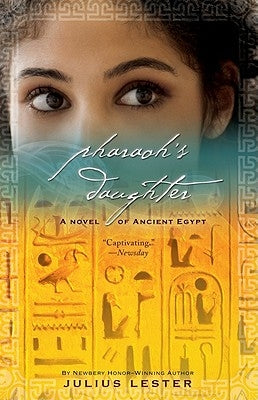 Pharaoh's Daughter: A Novel of Ancient Egypt by Lester, Julius