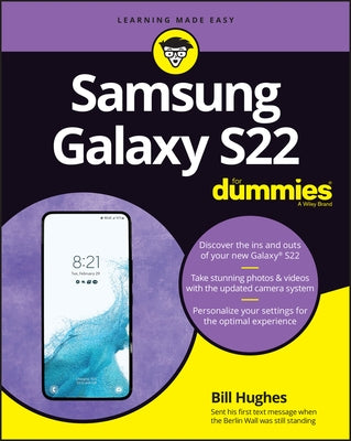 Samsung Galaxy S22 for Dummies by Hughes, Bill