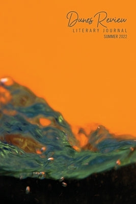 Dunes Review 26.1: Summer 2022 by Scollon, Teresa