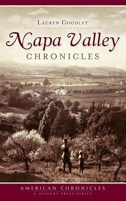Napa Valley Chronicles by Coodley, Lauren