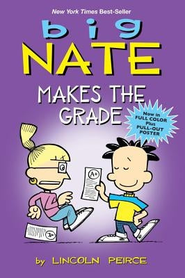 Big Nate Makes the Grade by Peirce, Lincoln