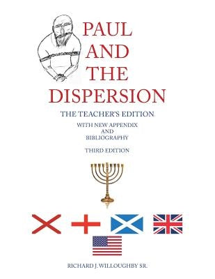 Paul and the Dispersion: The Teacher's Edition by Willoughby Sr, Richard J.