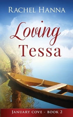 Loving Tessa by Hanna, Rachel