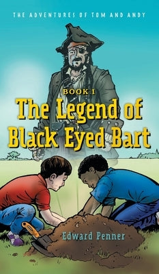 The Legend of Black Eyed Bart by Penner, Edward