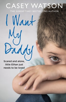 I Want My Daddy by Watson, Casey