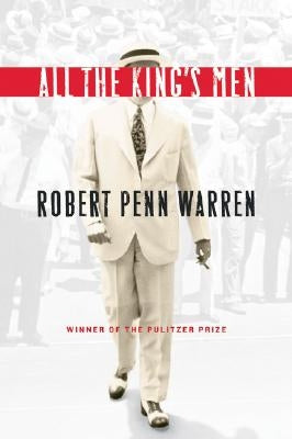 All the King's Men by Warren, Robert Penn