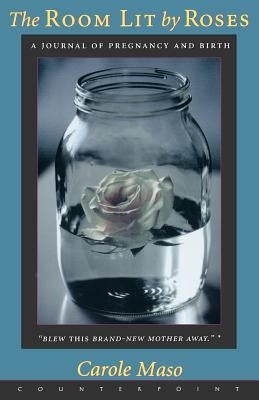 Room Lit by Roses by Maso, Carole