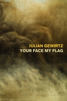 Your Face My Flag by Gewirtz, Julian