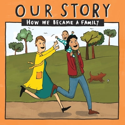 Our Story 021lcsdnc1: How We Became a Family by Donor Conception Network