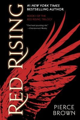 Red Rising: Book 1 of the Red Rising Saga by Brown, Pierce