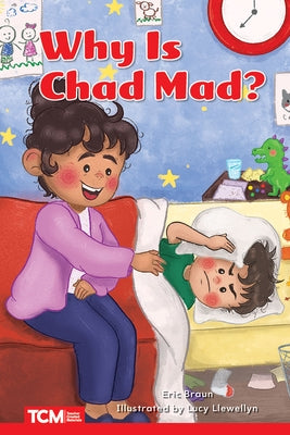 Why Is Chad Mad? by Braun, Eric
