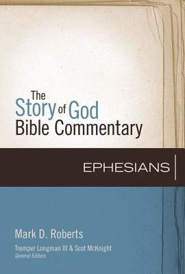 Ephesians by Roberts, Mark D.