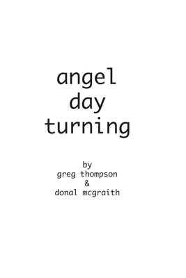 Angel Day Turning by McGraith, Donal