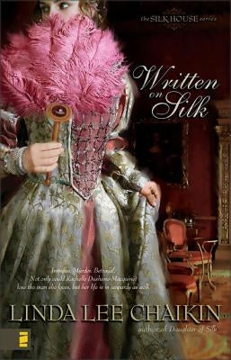 Written on Silk by Chaikin, Linda Lee