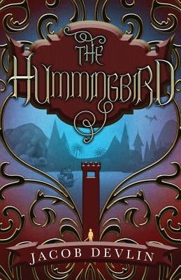 The Hummingbird by Devlin, Jacob