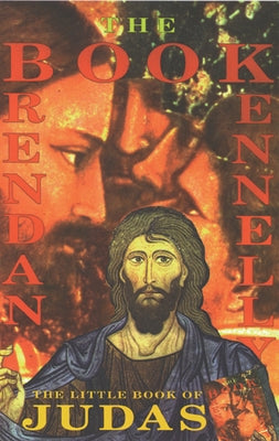 The Little Book of Judas by Kennelly, Brendan