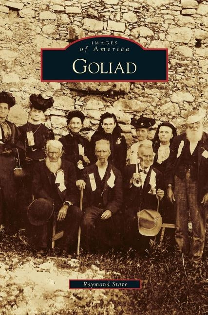 Goliad by Starr, Raymond