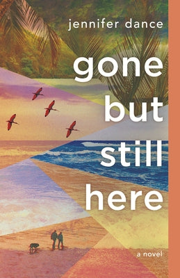 Gone But Still Here by Dance, Jennifer
