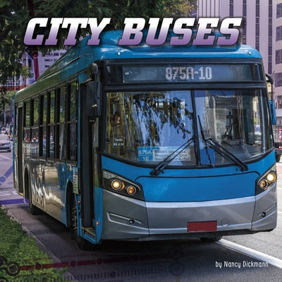 City Buses by Dickmann, Nancy