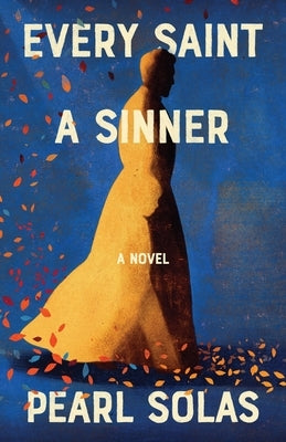 Every Saint A Sinner (Large Print) by Solas, Pearl