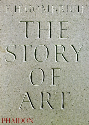 The Story of Art - 16th Edition by Gombrich, E. H.