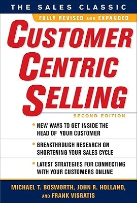 CustomerCentric Selling by Bosworth, Michael T.