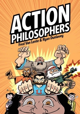 Action Philosophers: Hooked on Classics by Van Lente, Fred