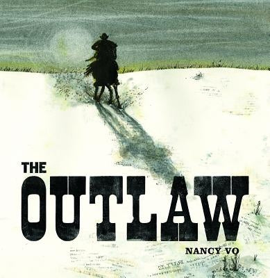 The Outlaw by Vo, Nancy