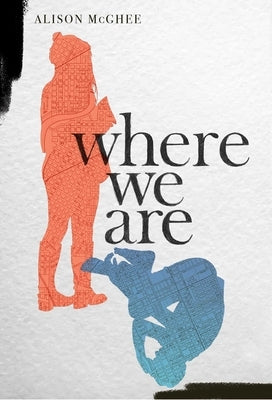 Where We Are by McGhee, Alison
