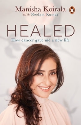 Healed by Koirala, Manisha