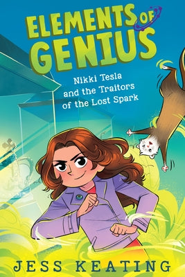Nikki Tesla and the Traitors of the Lost Spark by Keating, Jess