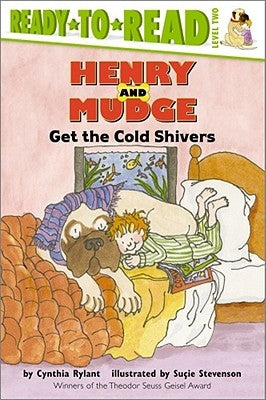 Henry and Mudge Get the Cold Shivers by Rylant, Cynthia