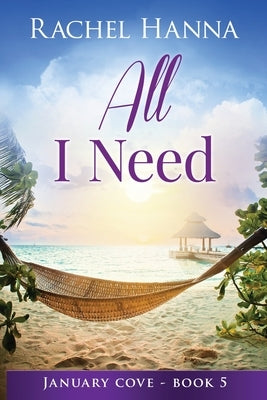 All I Need by Hanna, Rachel
