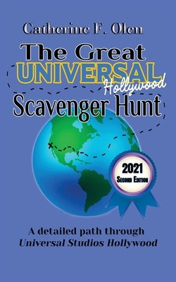 The Great Universal Studios Hollywood Scavenger Hunt Second Edition by Olen, Catherine