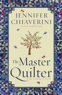 The Master Quilter by Chiaverini, Jennifer