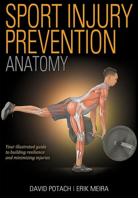 Sport Injury Prevention Anatomy by Potach, David