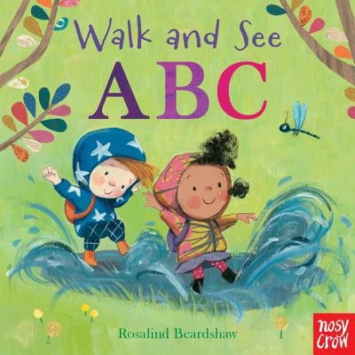 Walk and See: ABC by Nosy Crow