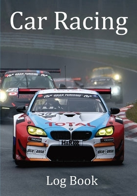 Car Racing Log Book by Addicts, Car Racing